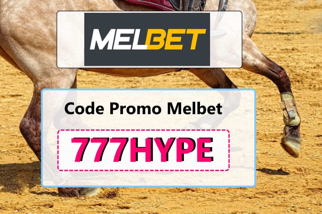 Code Promo Melbet 2025: 777HYPE - Bonus jusqu'à 130€
